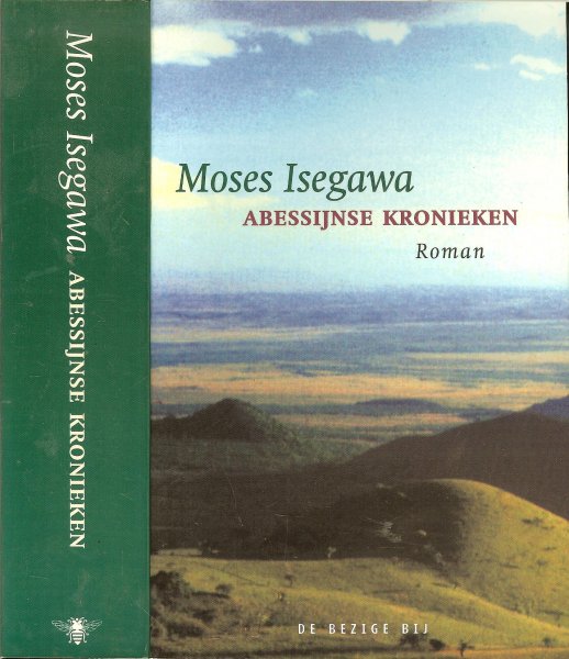 Isegawa, Moses .. Vertaling Ria Loohuizen - Abessijnse kronieken