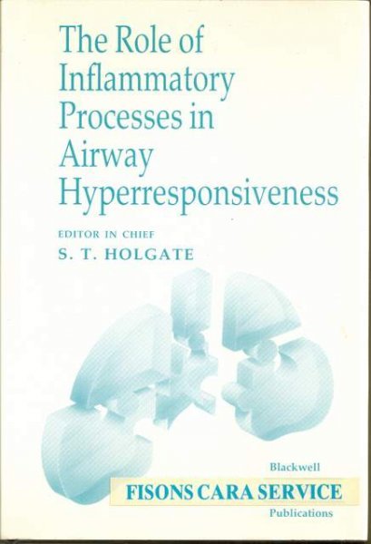 Holgate S.T. - The Role of Inflammatory Processes in Airway Hyperresponsiveness.