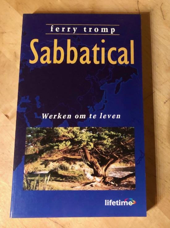Tromp, Ferry - SABBATICAL. Werken om te leven.