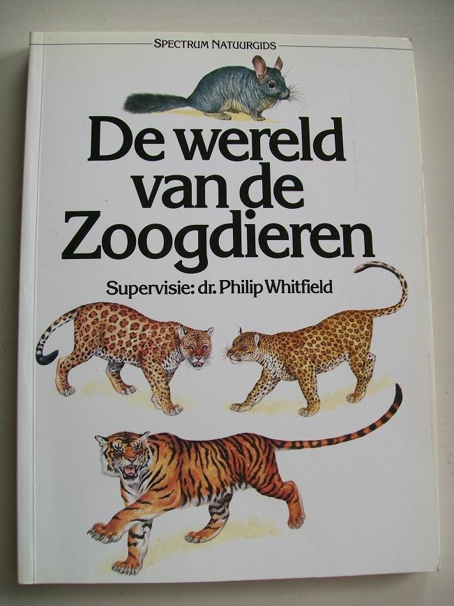Whitfield, Dr. Philip Supervisie - Wereld van de zoogdieren / druk 1