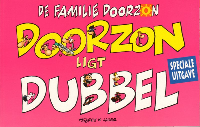 Jager, Gerrit de - De Familie Doorzon, Doorzon ligt Dubbel (speciale uitgave) , 45 pag. kleine softcover , gave staat