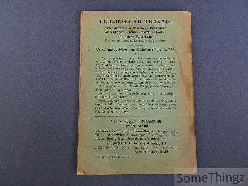 Gruselin, Paul. - Le bassin minier de la Campine : travail de recherche élaboré à l'Ecole Ouvrière Supérieure, session 1923-1924.