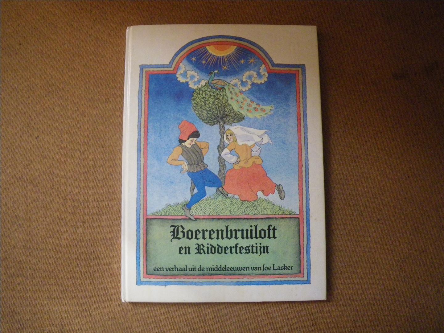 Lasker, Joe , vertaling L.M. Niskos - Boerenbruiloft en ridderfestijn : een verhaal uit de middeleeuwen