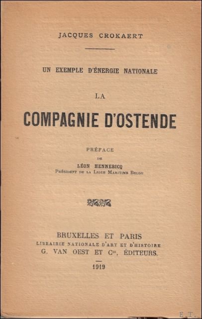 Crokaert, Jacques Hennebicq, L on [inl.] - Compagnie d'Ostende : un exemple d' nergie nationale