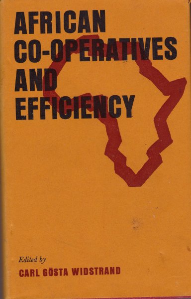 Widstrand, Carl Gösta - African Co-operatives and Efficiency