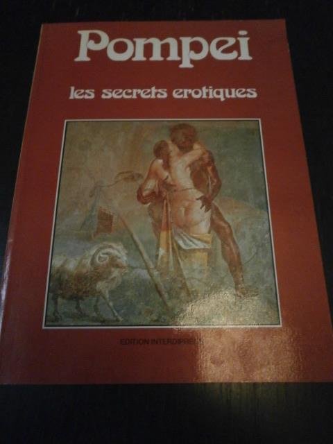 Lucia Matino - Pompei. Les secrets érotiques