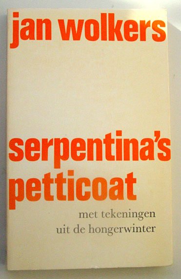 Wolkers Jan - Serpentina's petticoat