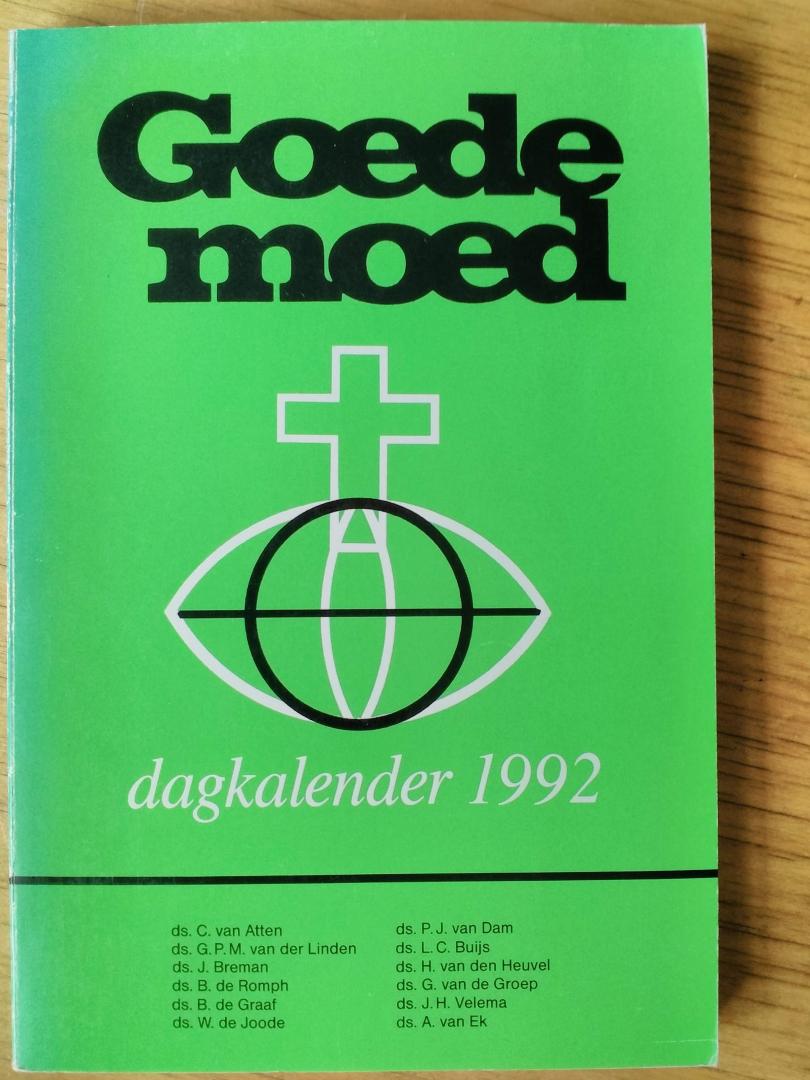 Atten, ds. C. van  en anderen - Goede Moed - dagkalender 1992   (uit serie Dagkalenders)