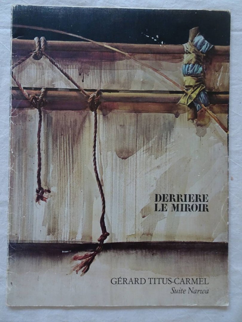 Gaspari, Claude, Nguyen, Michel, et al. - Derrière le Miroir. no. 230. Octobre 1978. Gérard Titus- Carmel. Suite Narwa.
