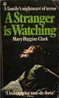 Clark Mary - A stranger is watching