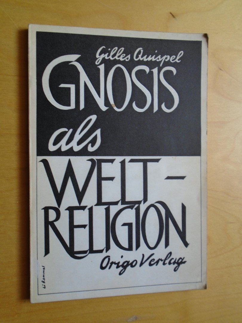 Quispel, Gilles - Gnosis als Weltreligion