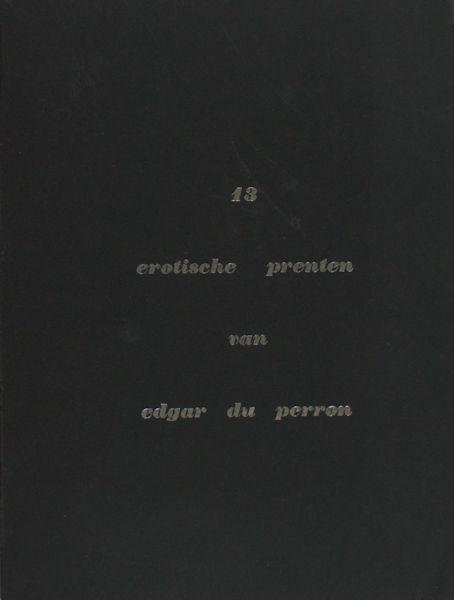 Perron, E. du. - 13 erotische prenten.