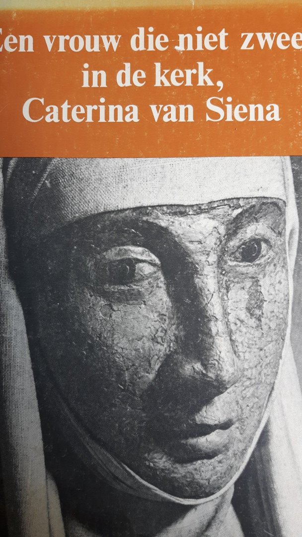 vrouw die niet zweeg in de kerk, Caterina van Siena