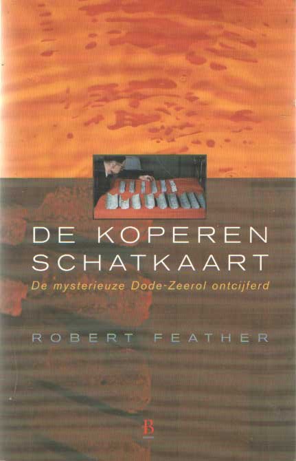 Feather, Robert - De koperen schatkaart. De mysterieuze Dode-Zeerol ontcijferd.