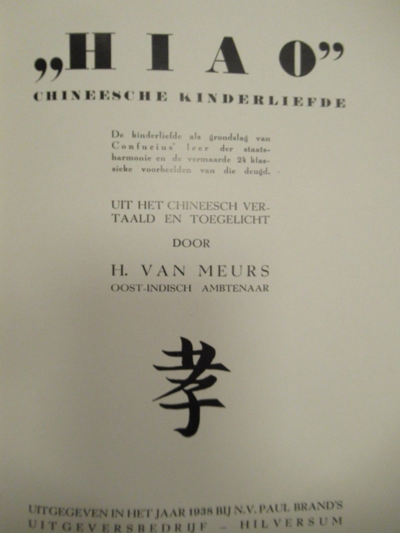 Meurs, H. van Oost-Indisch ambtenaar - Hiao. Chineesche kinderliefde