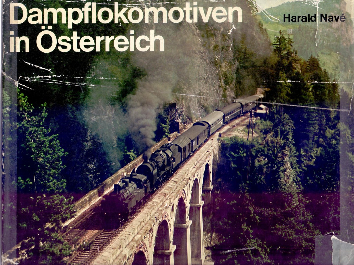 Navé, Harald - Dampflokomotiven in Osterreich