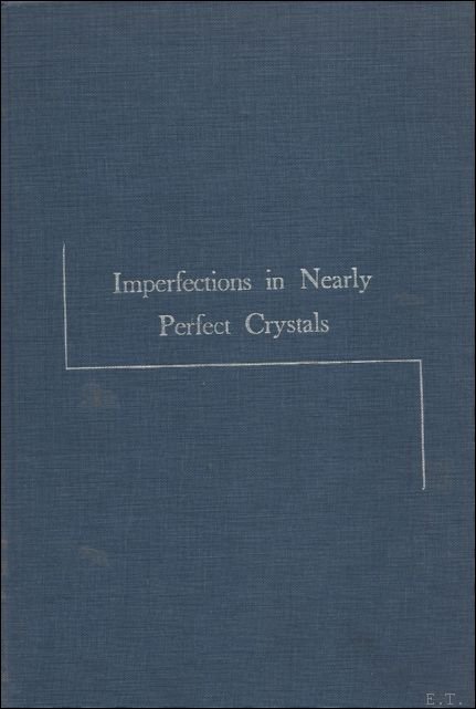 N/A. - IMPERFECTIONS IN NEARLY PERFECT CRISTALS.