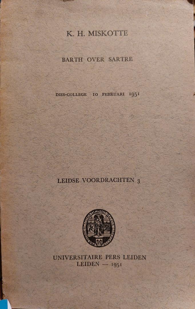 Miskotte, K.H. - Barth over Sartre Leidse voordrachten 3