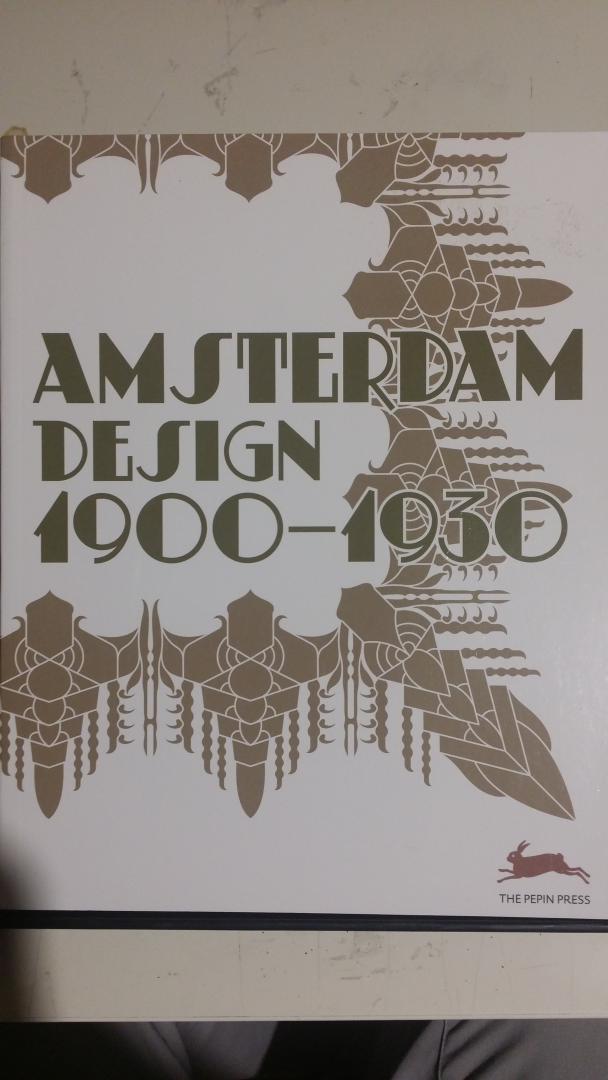 Roojen, Pepin van - Amsterdam Design 1900-1930