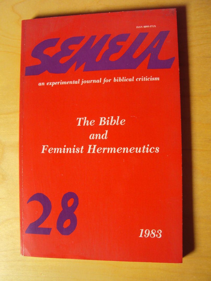 Tolbert, Mary Ann (ed.) - Semeia 28. The Bible and Feminist Hermeneutics