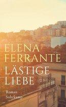Ferrante, Elena - Lästige Liebe