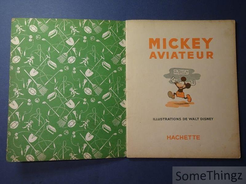 Walt Disney. - Mickey Aviateur.
