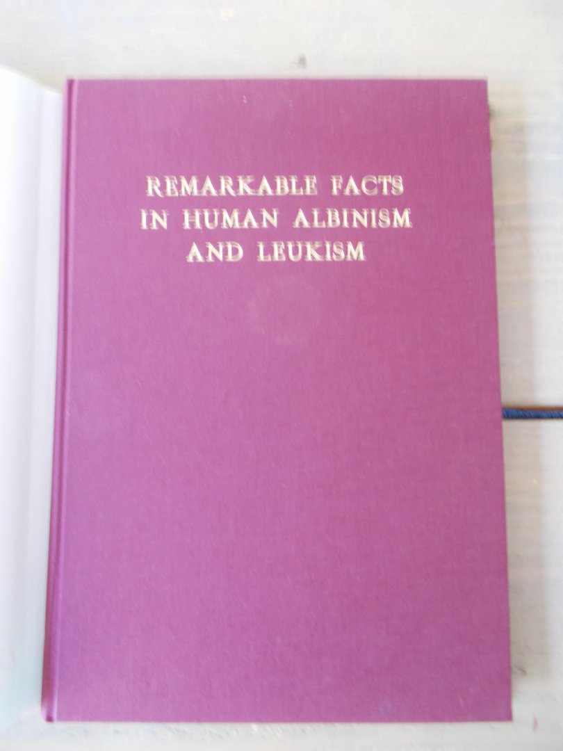 Waardenburg, P.J. - Remarkable facts in human albinism and leukism.