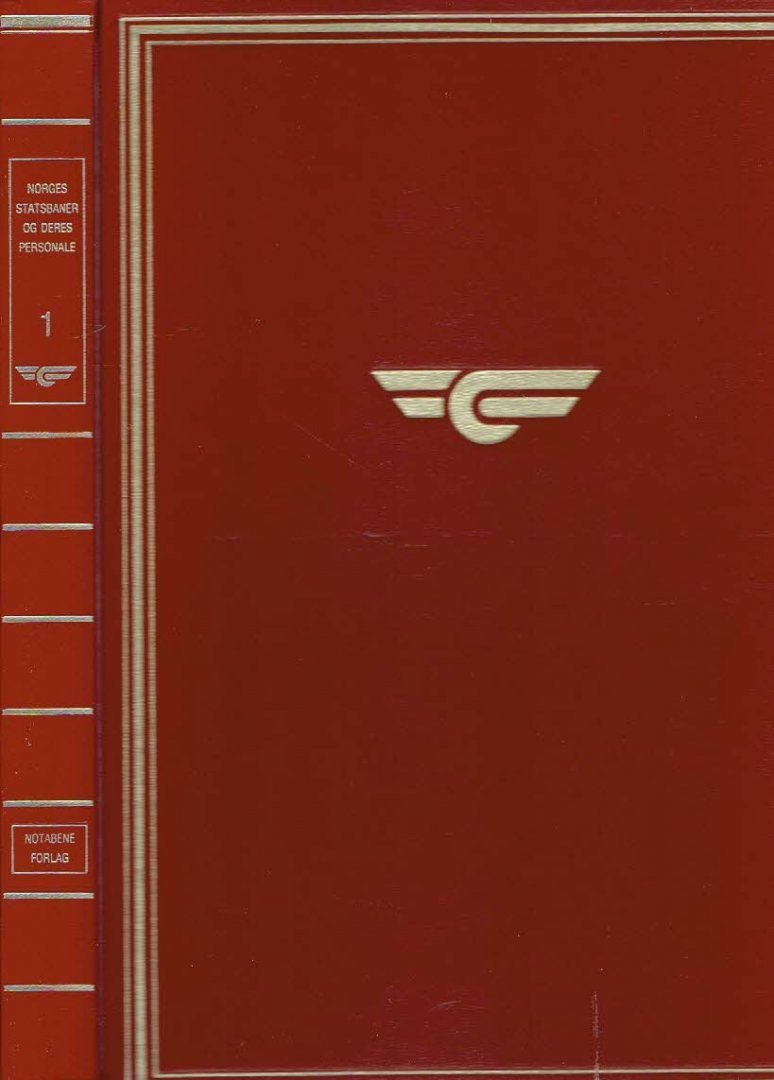 HOHLE, Per et al - Norges Statsbaner og deres personale - I.