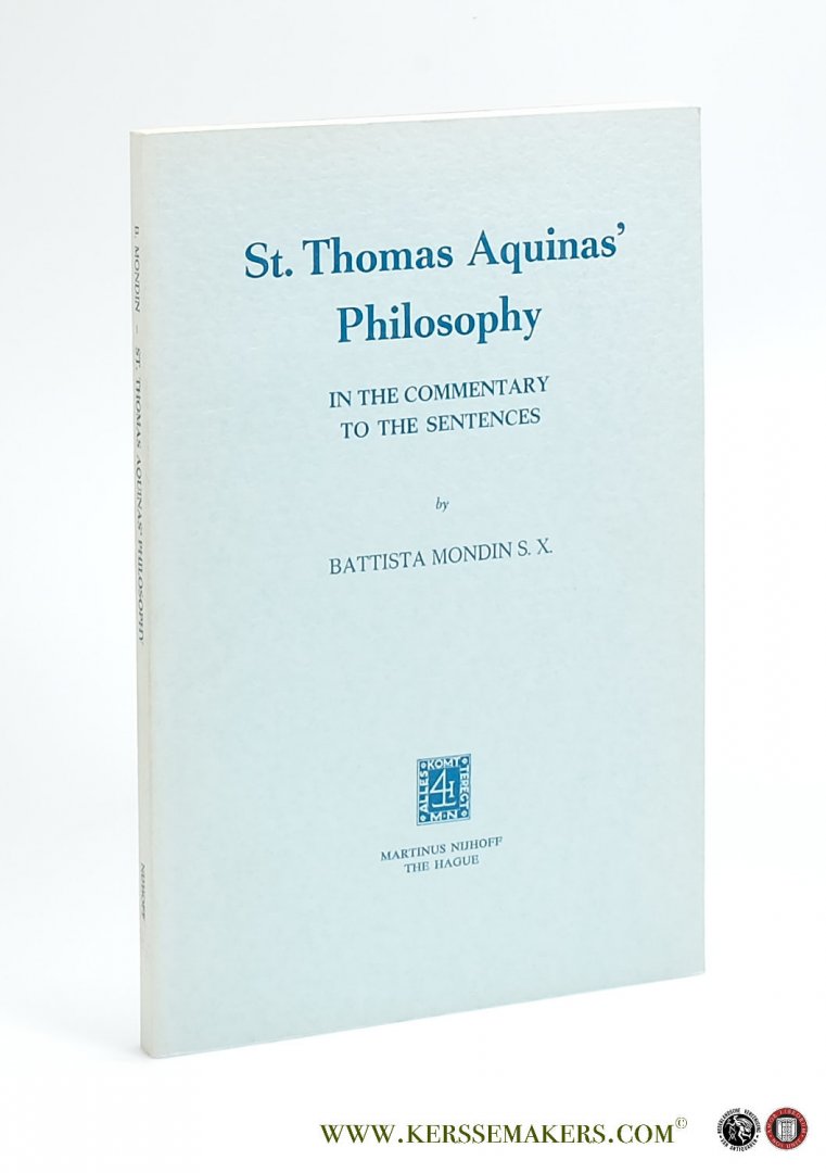 Mondin, Battista. - St. Thomas Aquinas' philosophy in the Commentary to the sentences.