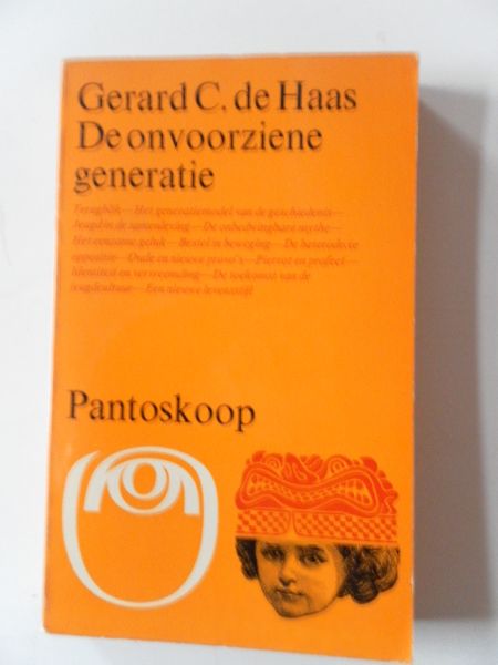 Haas, Gerard C. de - De onvoorziene generatie