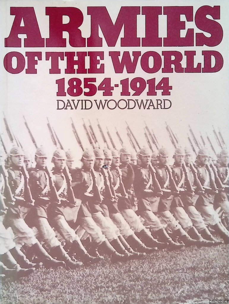 Woodward, David - Armies of the World, 1854-1914