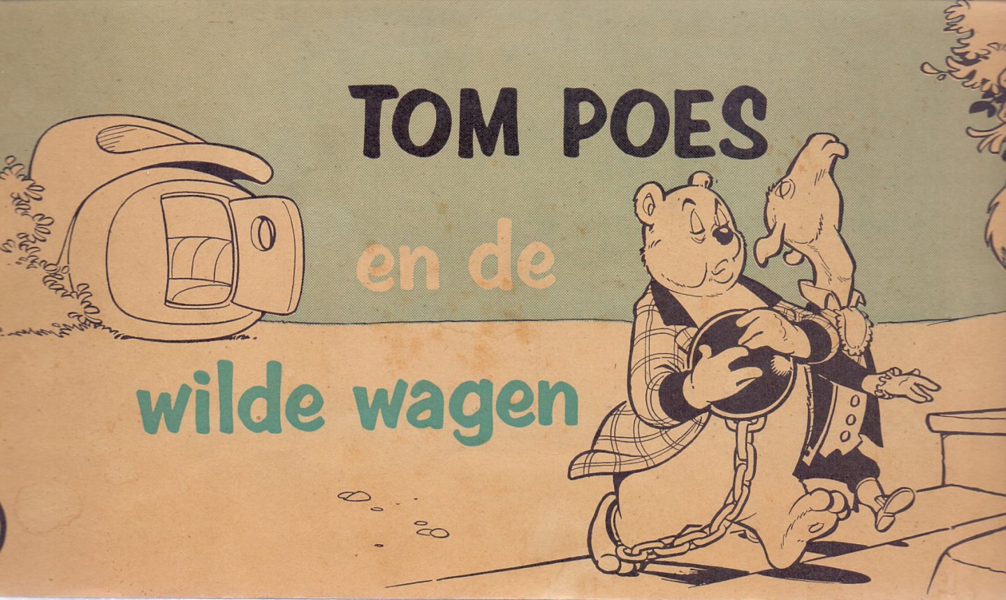 Toonder, Marten (ds1306) - Tom Poes en de wisselschat, Tom Poes en het huilen van Urgje, Tom Poes en de wilde wagen