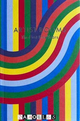 Anthony d'Offay, e.a. - Artist Rooms. The First Five Years