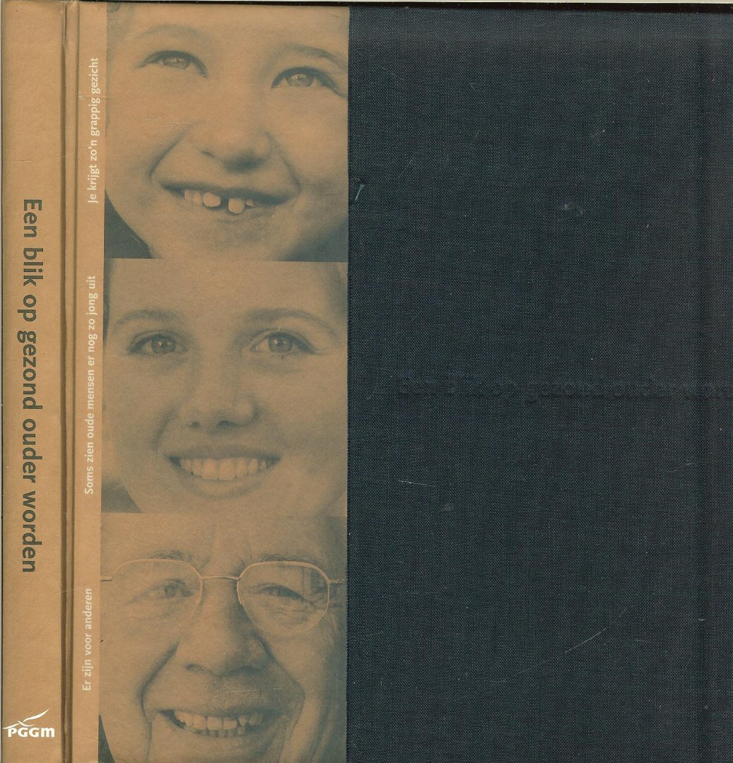 Daamen Jannette schrijfster, het idee kwam van Marion ven den Waardenberg  en de foto's van Ben Wilde - Een blik op gezond ouder worden * Ik hoop dat ik mijn eigenzinnigheid behoud,oudere mensen zouden tussen jongeren moeten wonen,Gezondheid is innerlijke  vrede...Mijn opa  en oma worden niet dood