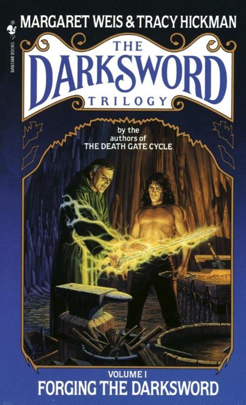 Margaret Weis ; Tracy Hickman - Forging the Darksword
