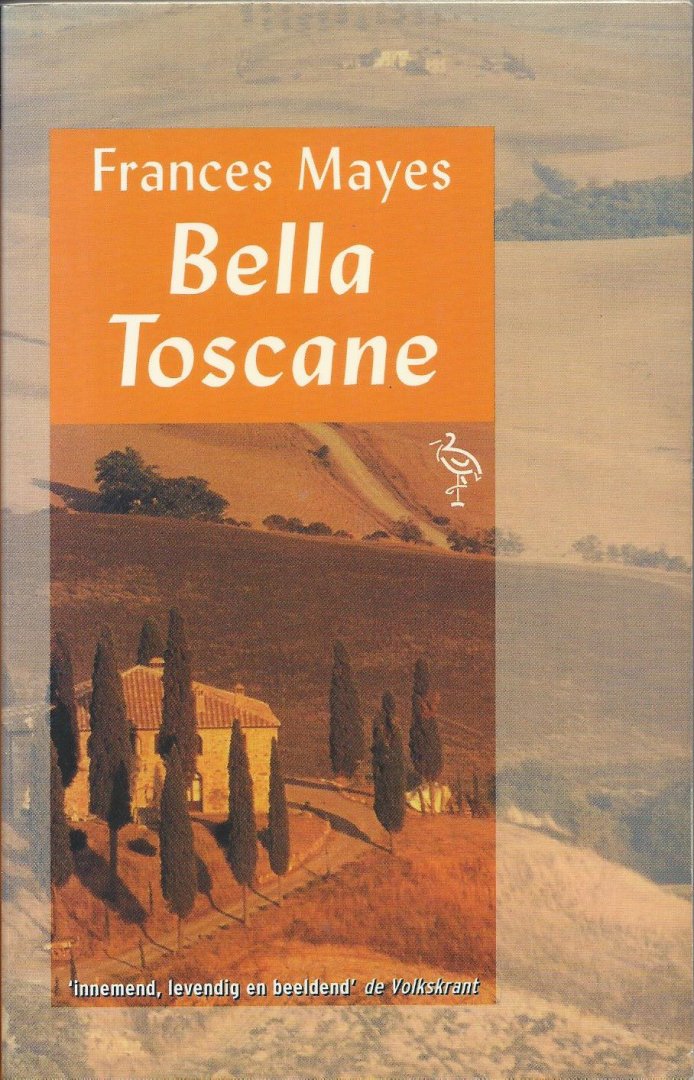 Mayes, Frances - Bella Toscane (bella tuscany)
