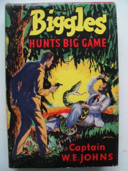 w.e. johns - biggles hunt big game