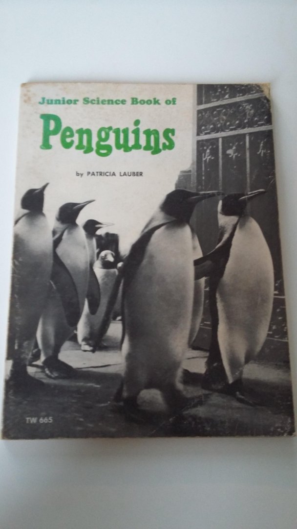 Lauber, Patricia - Junior Science Book of Penguins