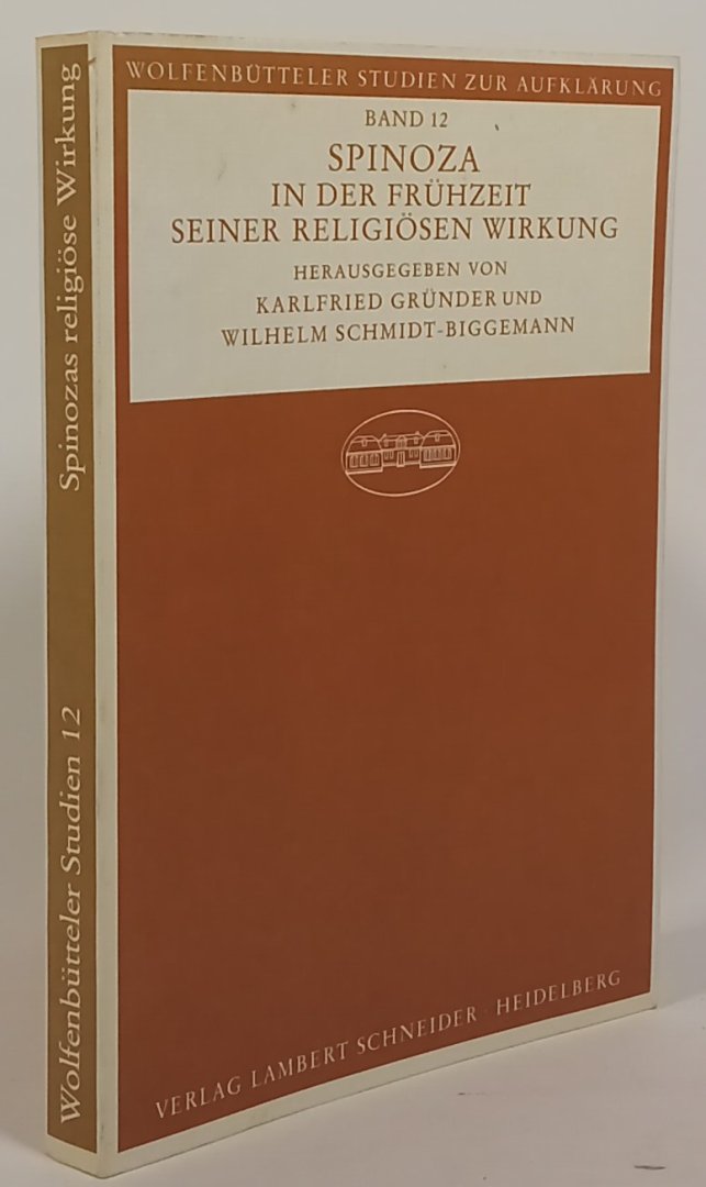 SPINOZA, B. DE, GRÜNDER, K., SCHMIDT-BIGGEMANN, W., (Hrsg.) - Spinoza in der Frühzeit seiner religiösen Wirkung. Mit einer Kunstdrucktafel,