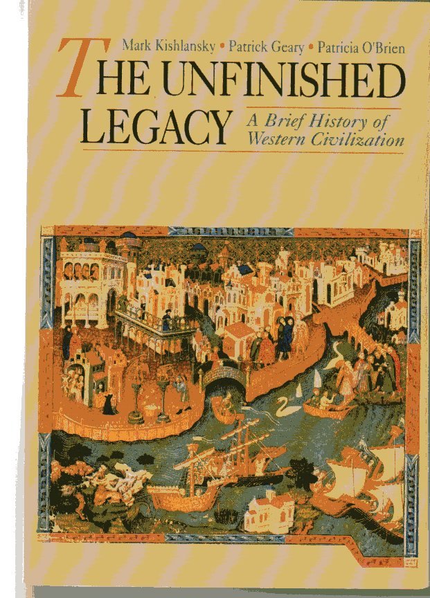 Kishlansky, M. / P. Geary / P. O'Brien - The unfinished legacy