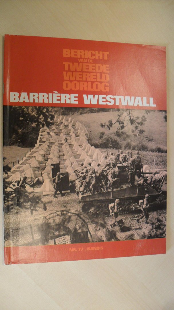 Redactie - Bericht van de tweede wereldoorlog: Barriere Westwaal