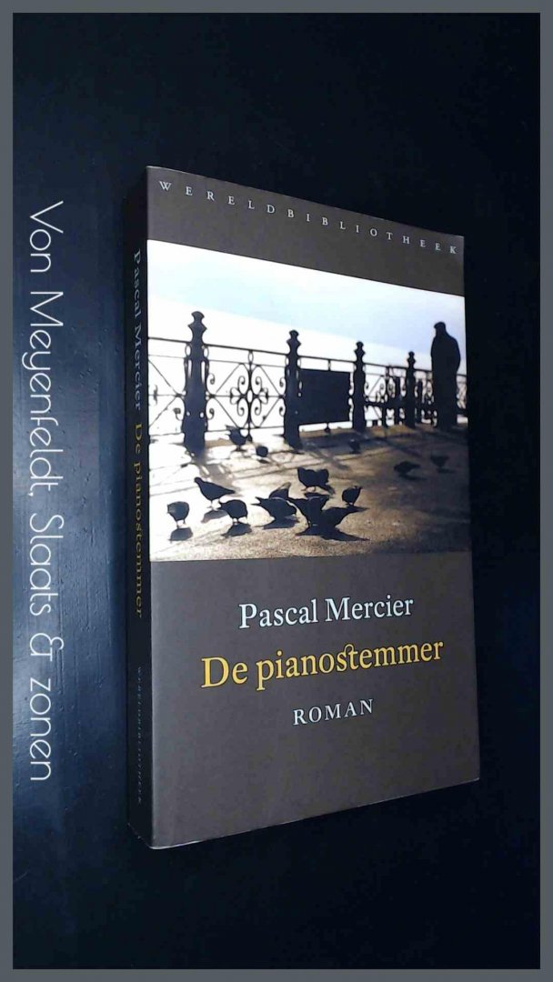 Mercier, Pascal - De pianostemmer