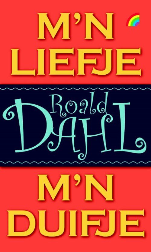 Roald Dahl - Rainbow pocketboeken M'n liefje, m'n duifje