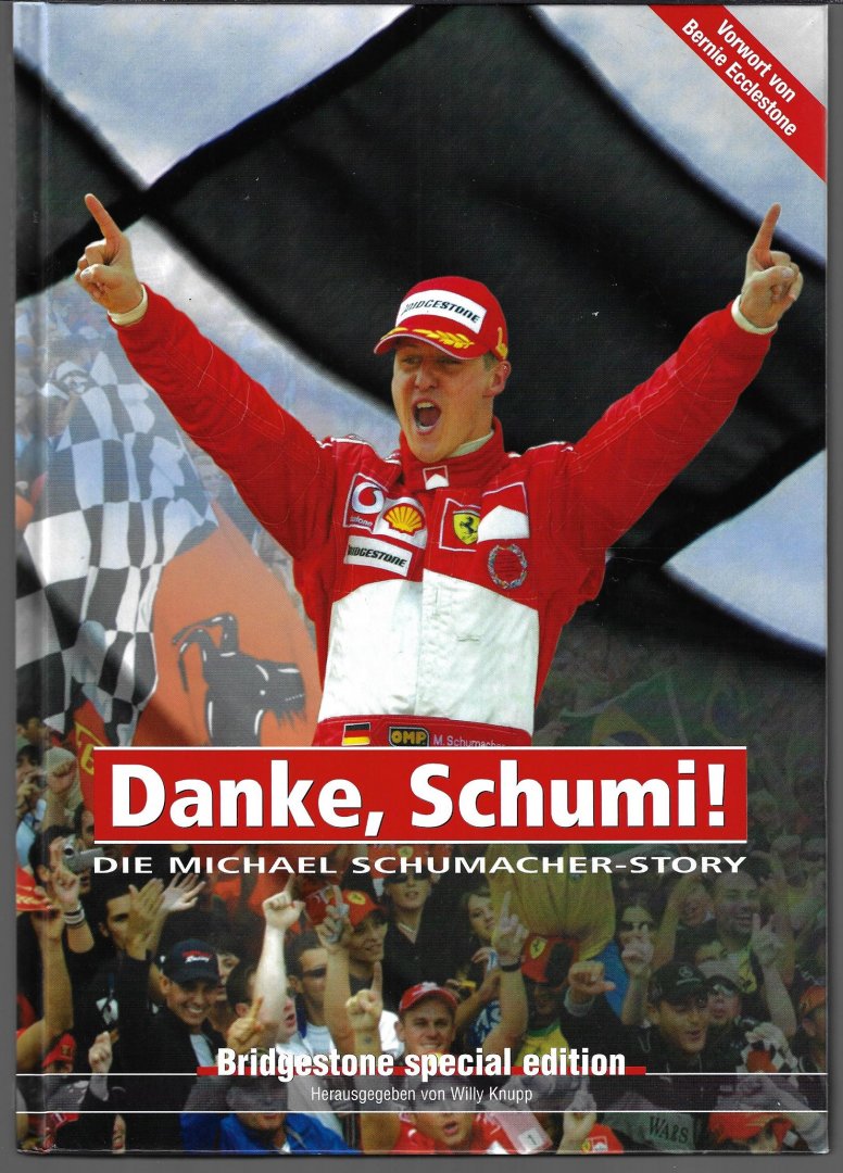 Allstedt, Thomas / Gorys, Lukas T. / /Lehmann, Andreas - Danke, Schumi! -Die Michael Schumacher-story
