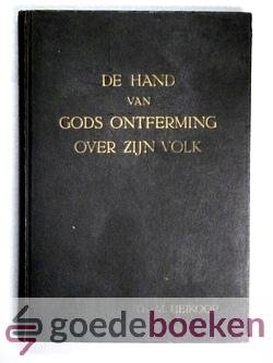 Heikoop, ds. M. - De hand van Gods ontferming over Zijn volk --- Elf predikatien
