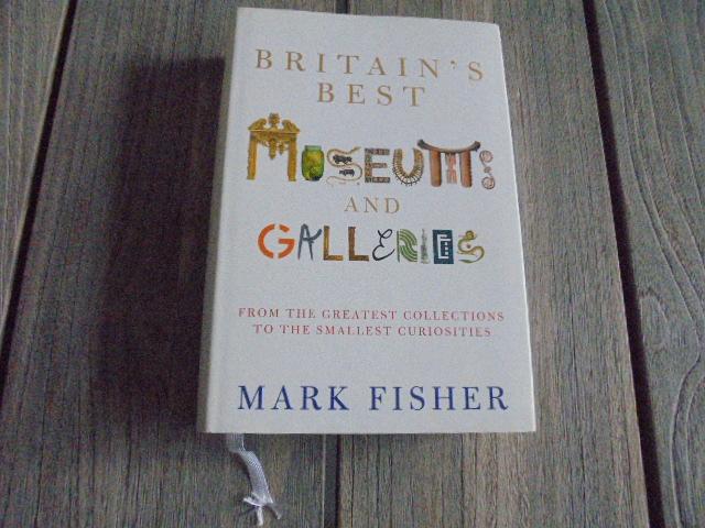 mark fisher - britain's best museums and galleries