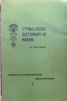 Wolf Leslau - Etymological dictionary of Harari.