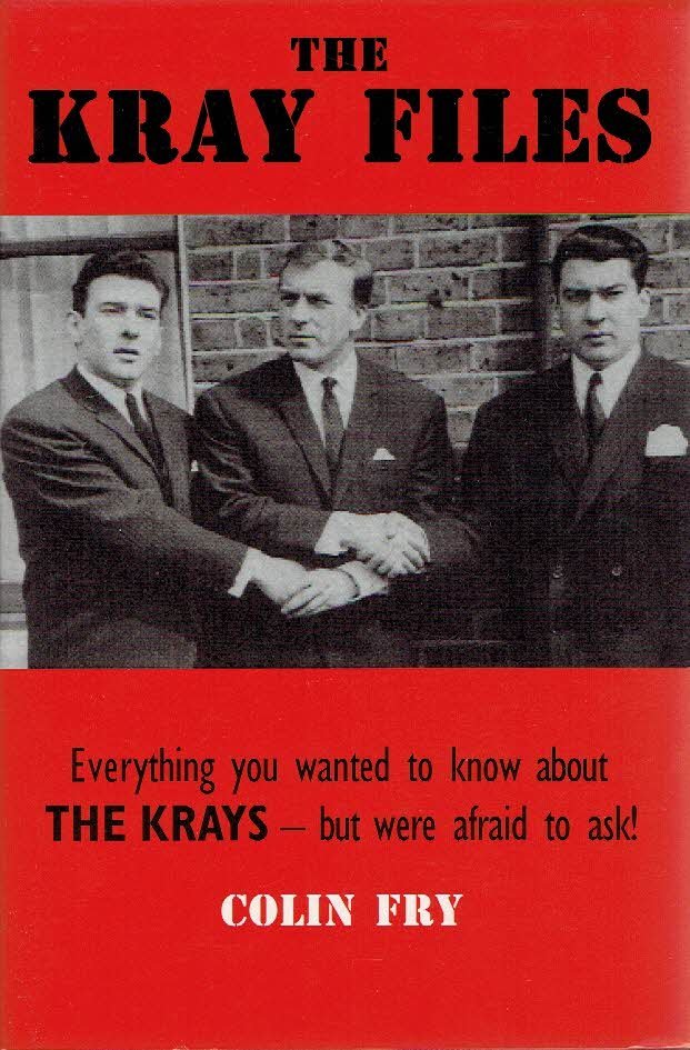 FRY, Colin - The Kray Files.