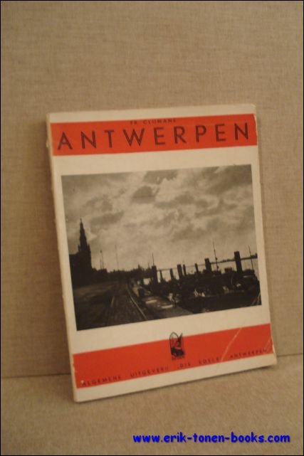 CLIJMANS, Fr. - ANTWERPEN. WERELDHAVEN EN KUNSTCENTRUM,