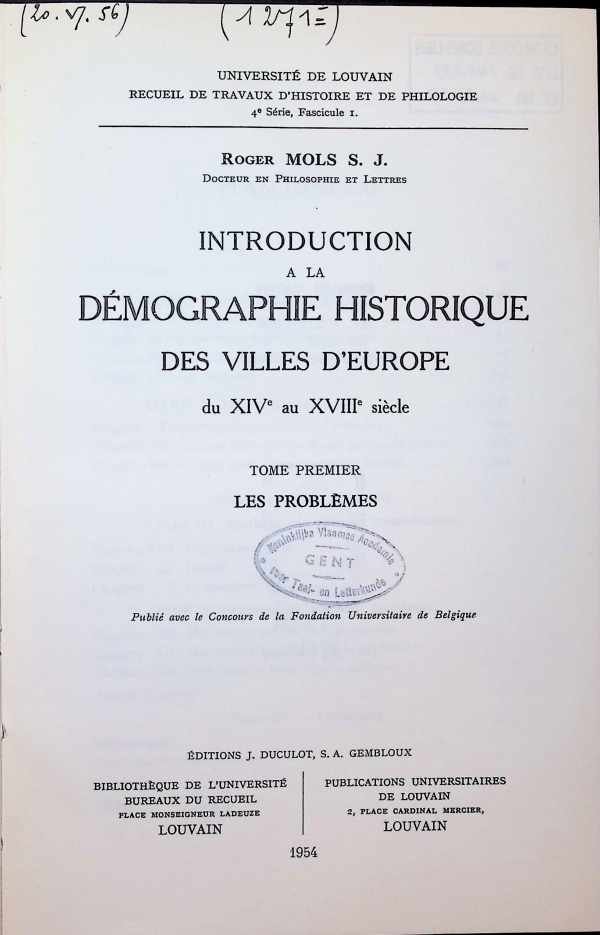 Roger Mols S. J. - Introduction a la démographie historique des villes d'Europe du XIVe au XVIIIe siècle  Tome premier les problèmes